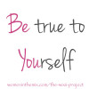 Be True to Yourself